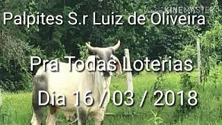 Palpites Sr Luiz de Oliveira 16032018 [upl. by Miah]