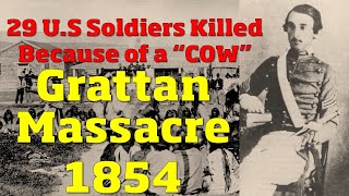 29 US Soldiers Killed because of a COW  Grattan Massacre 1854  Old West [upl. by Tam747]