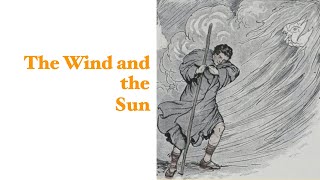 The Wind and the Sun [upl. by Ecaidnac71]