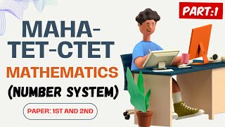 Number system ll MAHA  TETCTET 2024 Mathematics Paper 1 amp 2 ll By Danish Sir maha tet [upl. by Jansen]