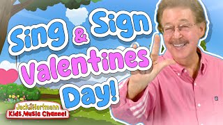 Sing and Sign Valentines Day  Jack Hartmann [upl. by Gaut]