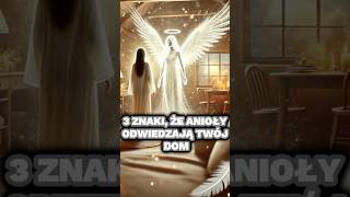 ✨ 3 Znaki Że Anioły Odwiedzają Twój Dom 😇 anioły aniołstróż bóg chrześcijaństwo [upl. by Annaeerb]