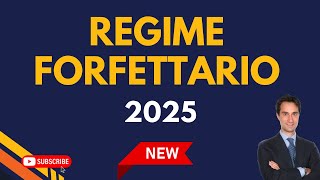 🛑 LE REGOLE DEL REGIME FORFETTARIO 2025 [upl. by Herrera178]