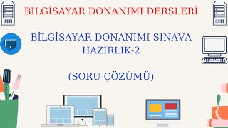 BİLGİSAYAR DONANIMI DERSİ SORU ÇÖZÜMÜ  TEMEL BİLGİSAYAR BİLİMLERİ SORU ÇÖZÜMÜ [upl. by Lull]