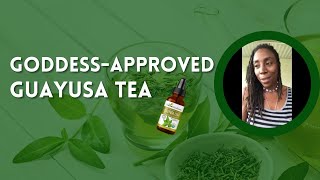 Guayusa Leaf Tea Review  Goddess on the Go x Herbal Goodness  Energy amp Wellness Boost [upl. by Lotti]