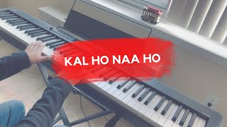 Kal Ho Naa Ho  Instrumental  Piano Cover [upl. by Noyart387]