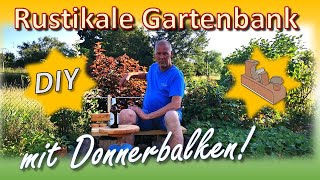 DIV Gartenbank mit Donnerbalken [upl. by Meares]