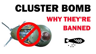 Antihuman methods Cluster bombs why are they banned [upl. by Ayn]