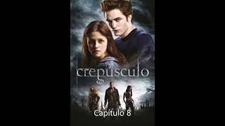 Crepúsculo  audiolibro en Castellano  capítulo 8 [upl. by Laroy49]