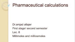 millimoles and milliosmoles lec 8 [upl. by Hurleigh]