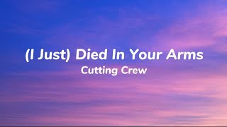 Cutting Crew  I Just Died In Your Arms lyrics [upl. by Zipah]