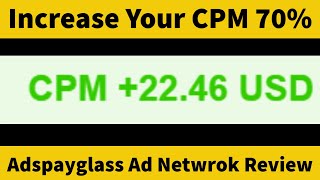 How To Increase Any Ad Network CPM Adspayglass Ad Network Review High CPM Ad Network In 2021 [upl. by Crain]