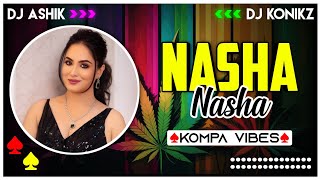 Nasha Nasha Kompa Vibes  2023 Xmas Special  DJ Ashik X DJ KoNiKz X DJ Rinesh  Vxd Produxtionz [upl. by Gloriane]