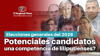 Elecciones generales del 2026 podría ser una competencia de liliputienses políticos [upl. by Annoet]