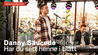 Danny Saucedo  Har du sett henne i blått  Musikhjälpen 2022 [upl. by Rossi]