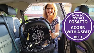 How to install Cosatto Acorn car seat with a seatbelt [upl. by Baptlsta]