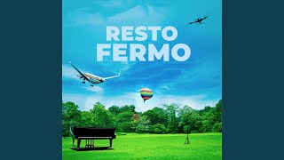 Resto Fermo [upl. by Allenotna]