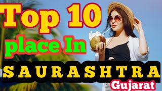 Top 10 places to visit in Saurashtra Gujarat INDIA  Gujarat Tourism [upl. by Beltran]