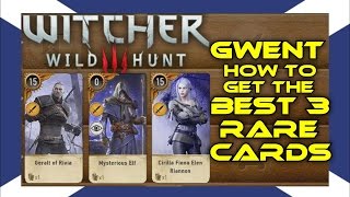 The Witcher 3 BEST 3 Rare Cards GWENT [upl. by Onateyac]