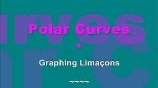 How to Graph Limaçons [upl. by Barna]