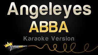 ABBA  Angeleyes Karaoke Version [upl. by Stover573]