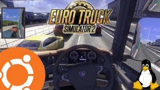 Euro Truck Simulator 2 Gameplay On Ubuntu Linux Native [upl. by Leksehcey]