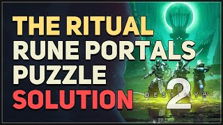 The Ritual Rune Portals Puzzle Destiny 2 [upl. by Ellenehc162]