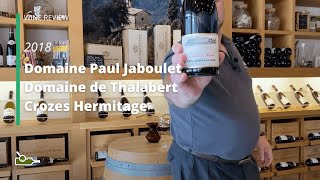 Wine Review Domaine Paul Jaboulet Domaine de Thalabert Crozes Hermitage 2018 [upl. by Nej]