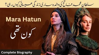 Who Was Mara Hatun In Sultan Muhammad Fateh Season 2  Mara Hatun Kon Thi [upl. by Anahsak]