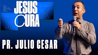 Jesus cura  Pr Julio Cesar [upl. by Wilkey]