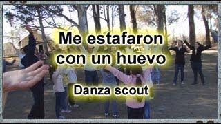 Me estafaron con un huevo danza scout [upl. by Lleneg]