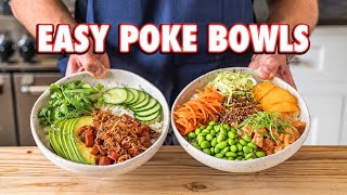 Perfect Homemade Poke Bowls 2 Ways [upl. by Ecinnahs]