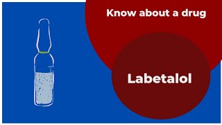 Know about Labetalol [upl. by Aklam237]