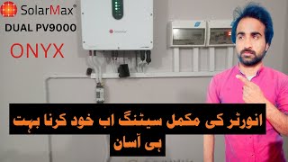 HOW TO COMPLETE SETTING SOLAR MAX DUAL PV 9000 [upl. by Eddra]