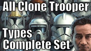 All Clone Trooper Types and Variants Complete Set [upl. by Nolyad]