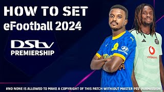 DOWNLOAD PES2024 MOD DSTV PREMIERSHIP PSP SETTINGS BY MASTER PES [upl. by Norraj]