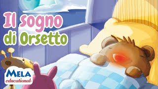 Il sogno di Orsetto  racconto per bambini MelaEducational [upl. by Roxane189]