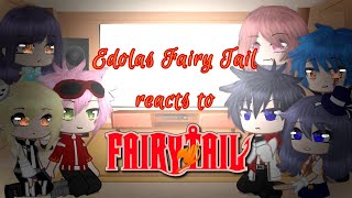 Edolas Fairy Tail reacts to Fairy Tail Gacha ClubFairy Tail inspired OLD [upl. by Ariel]