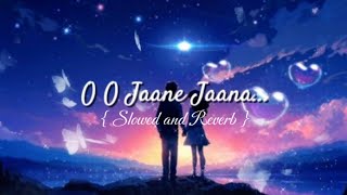 Kamaal Khan  O O Jaane Jaana Lyrics  Slowed and reverb  Use Headphone For Better Experience 🎧🎧🎧 [upl. by Benetta]