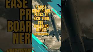 7 MustKnow Plane Facts to Ease Your PreBoarding Nerves travel plane shorts [upl. by Ika539]