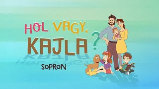 Rajzfilmsorozat Hol vagy Kajla  10 rész  Sopron [upl. by Ahseer]