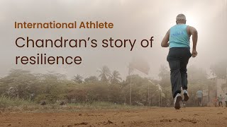 International Athlete  Chandran Story of Resilience [upl. by Mcginnis]