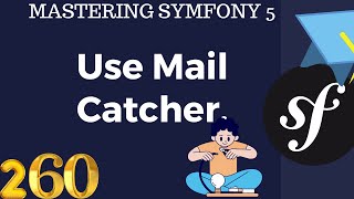 260 Symfony 5 Course Arabic  Use Mail Catcher بالعربي Symfony شرح [upl. by Assirhc924]