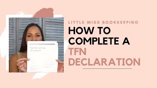 How to complete a TFN declaration  Little Miss Bookkeeping [upl. by Lu350]