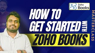 Zoho Books Implementation Master Class  Complete StepbyStep Setup amp Onboarding  2024 🔥🔥🔥 [upl. by Eolhc]