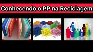 Conhecendo o PLÁSTICO PP na Reciclagem  Viver de Reciclagem [upl. by Pascasia]