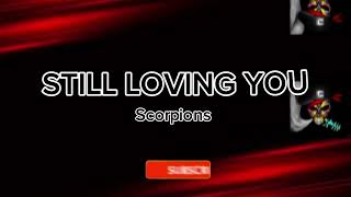 STILL LOVING YOU  Scorpions HD KARAOKE [upl. by Countess501]