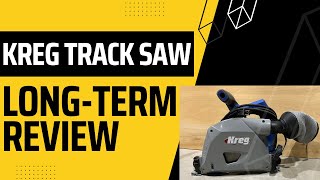 Kreg Track Saw Long Term Review [upl. by Parhe171]