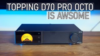 Topping D70 Pro Octo is a BEST BUY DAC [upl. by Tansey]