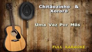 Karaokê Chitãozinho e Xororó Uma vez por mês [upl. by Astrid948]